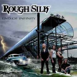 Rough Silk : End of Infinity